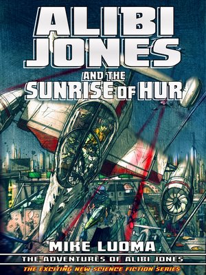 cover image of Alibi Jones and the Sunrise of Hur